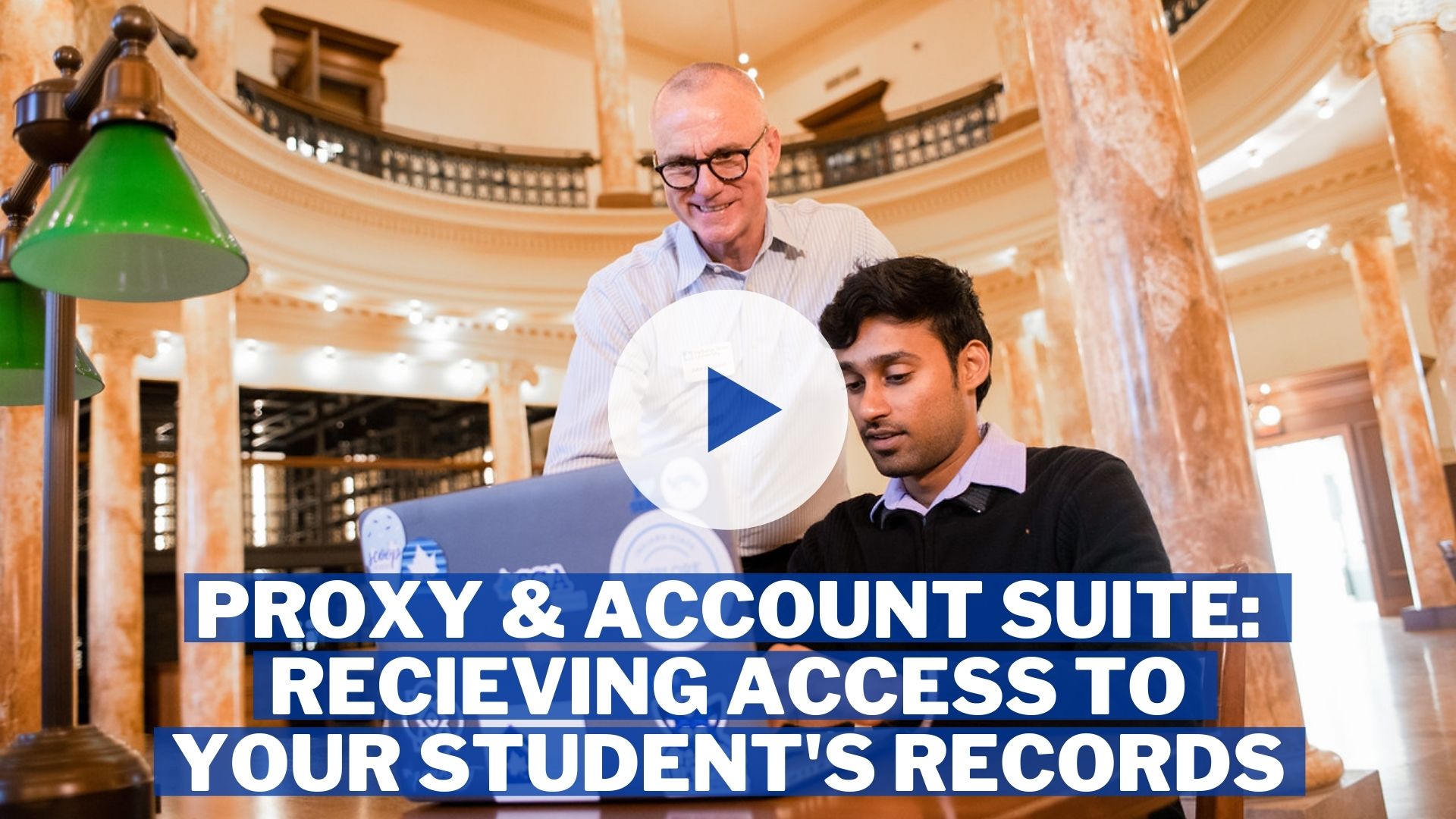 Proxy &amp; Account Suite - Receiving Access to Your Student's Records