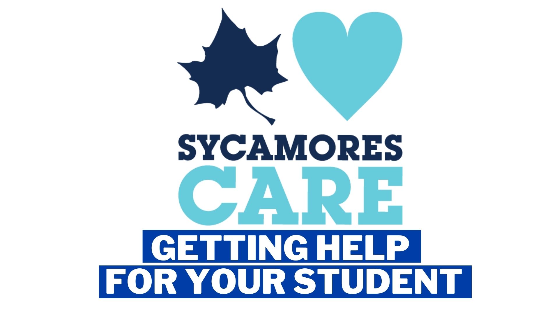 Sycamores Care - Getting Help for Your Student